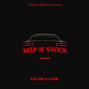 Keep It Stock (Explicit)