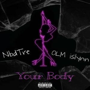 Your Body (Explicit)