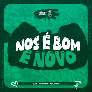 Nós É Bom e Novo (Explicit)