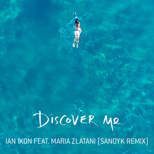 Discover Me (Sanoyk Remix)