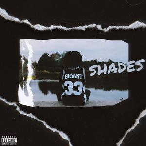 Shades (Explicit)