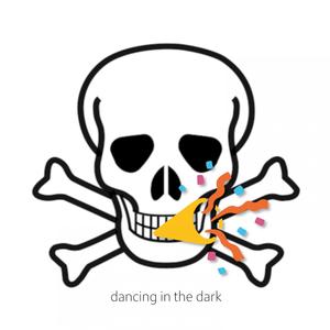 Dancing in the Dark