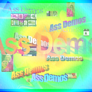 Ass Demos (Volume 1) [Explicit]