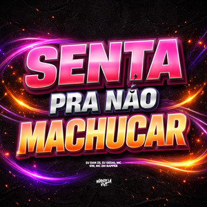 Senta Pra Não Machucar (Explicit)