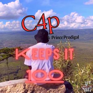 Keeps it 100 (feat. Prince Prodigal) (Explicit)