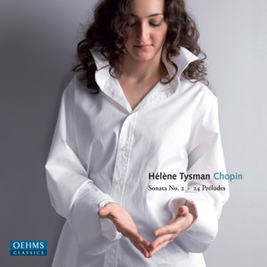 Chopin, F.: Piano Sonata No. 2 / 24 Preludes, Op. 28 (Tysman Plays Chopin, Vol. 1)