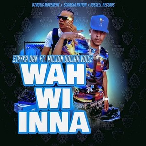 Wah Wi Inna (Radio Edit)
