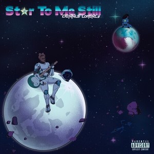 STAR TO ME STILL (Explicit)