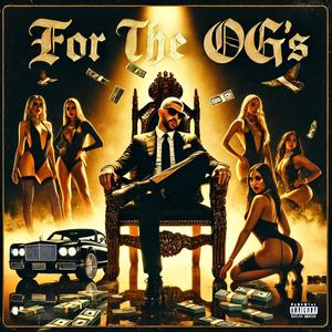 For The OG's (Explicit)