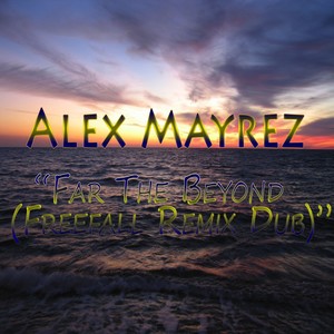 Far the Beyond (Freefall Remix Dub)