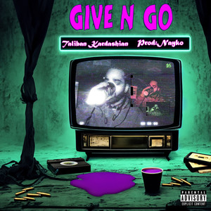 GIVE N GO (Explicit)