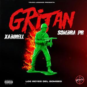 GRITAN (feat. XABDIELL) [Explicit]