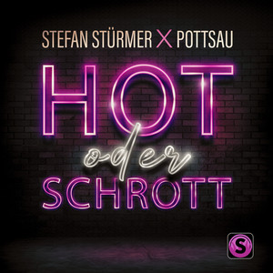 Hot oder Schrott