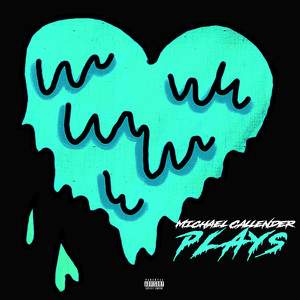 Michael Callender - Plays (Explicit)