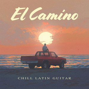 El Camino: Chill Latin Guitar