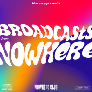 Broadcasts From Nowhere (Explicit)