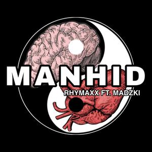 Manhid (Rhymaxx | Madzki)