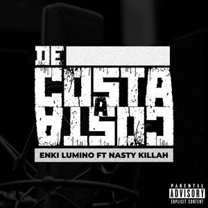 De Costa A Costa (feat. Nasty Killah) [Explicit]