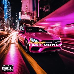Fast Money (Slowed) (Explicit)