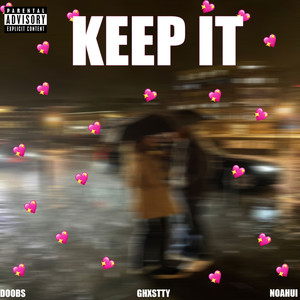 Keep It (Explicit)