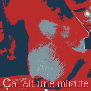 ça fait une minute (feat. Water Walkas)