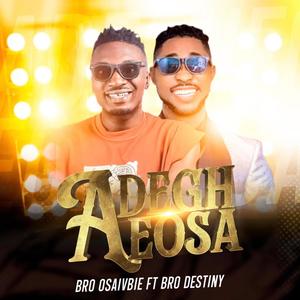 ADE GHE OSA (feat. Bro Destiny)