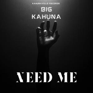 Need Me (Explicit)