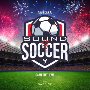 SOUND OF SOCCER (Gameon Theme)