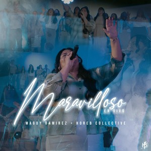 Maravilloso (En Vivo) [feat. Horeb Collective]