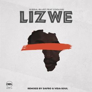 Lizwe ft. Coolkiid (Original Mix)