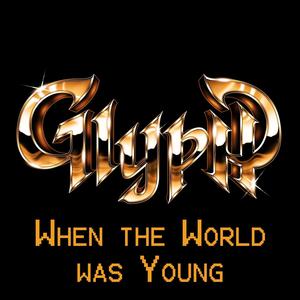 When The World Was Young (feat. Gatekeeper, Ravenous E.H. & Greyhawk)
