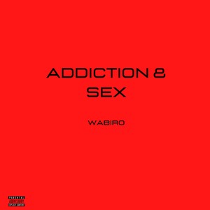 Addiction & S€x (Explicit)