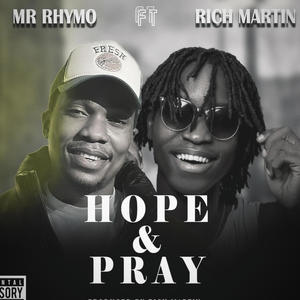 Hope & pray (feat. Rich martyn)