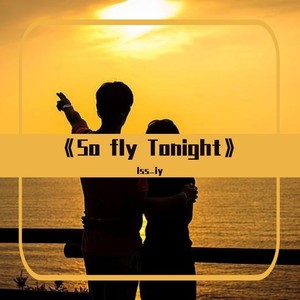 So fly Tonight