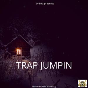 Trap Jumpin (Explicit)