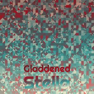 Gladdened Stella