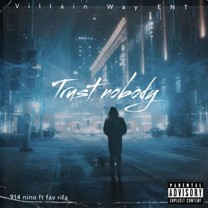 Trust nobody (feat. Fav rifa) [Explicit]