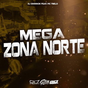 Mega Zona Norte (Explicit)