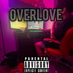 Overlove (Explicit)