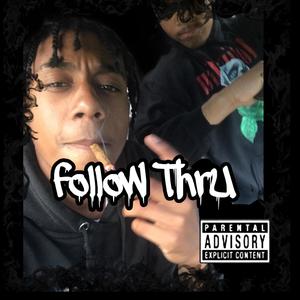 follow thru (feat. getback) (Explicit)