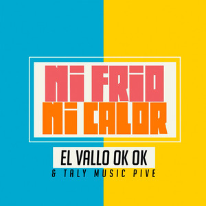 Ni Frío Ni Calor (Explicit)