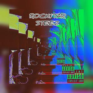 R0CK$tAR STEEZ (feat. Eric Miranda) [Explicit]