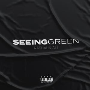 Seeing Green (Explicit)