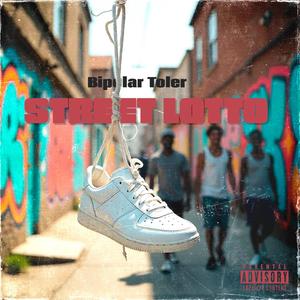 STREET LOTTO (Explicit)