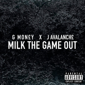 Milk the Game Out (Explicit)