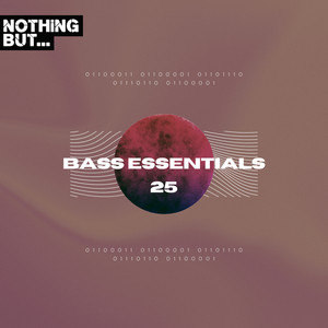 Nothing But... Bass Essentials, Vol. 25 (Explicit)