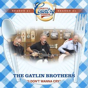 I Don't Wanna Cry (Larry's Country Diner Season 21)