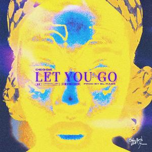 Let you go (feat. El Rass)