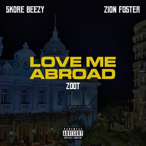 Love Me Abroad (Explicit)