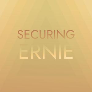 Securing Ernie